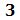 3