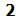2